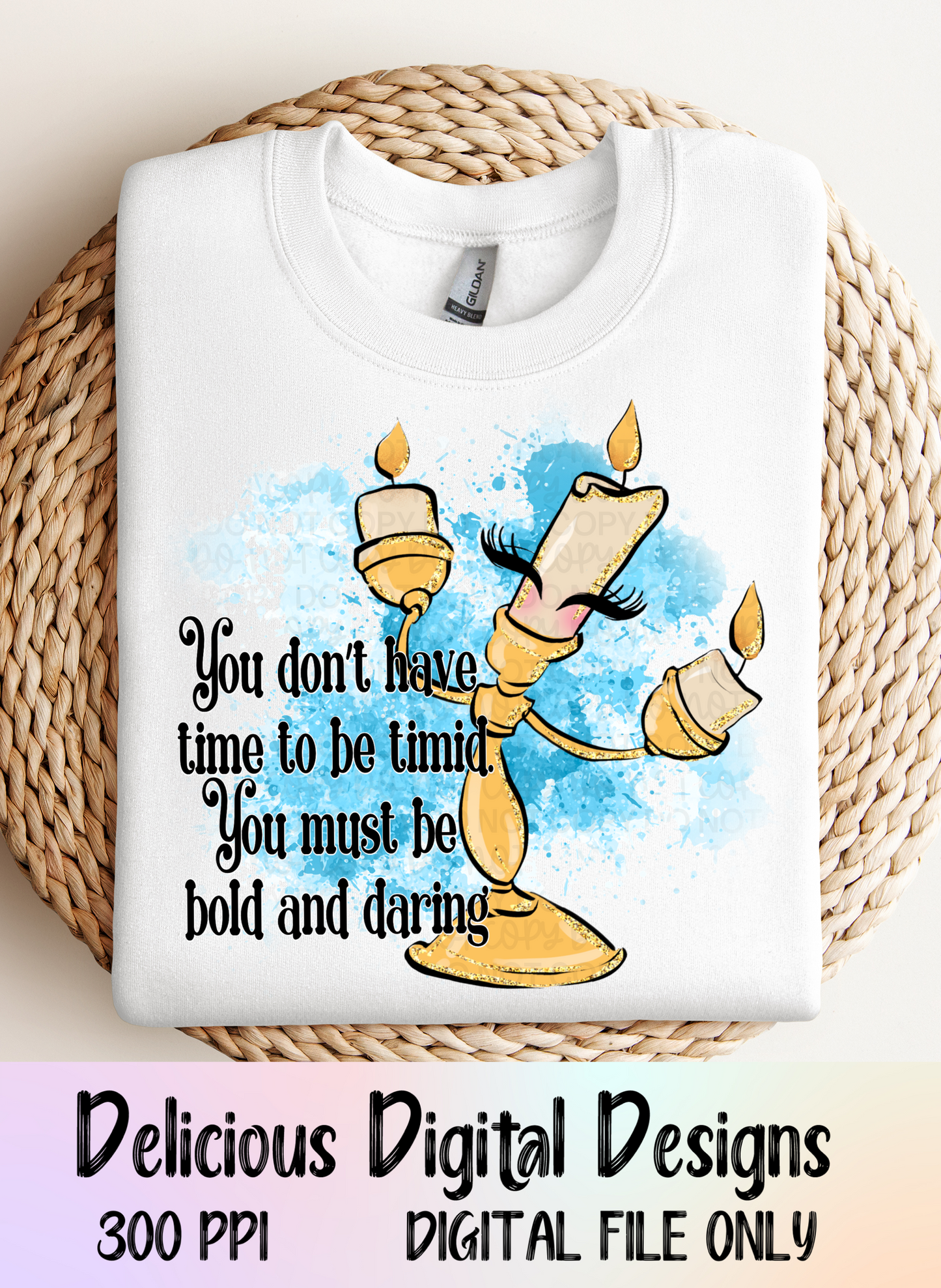 YOU DON’T HAVE TIME TO BE TIMID | Digital Download | PNG