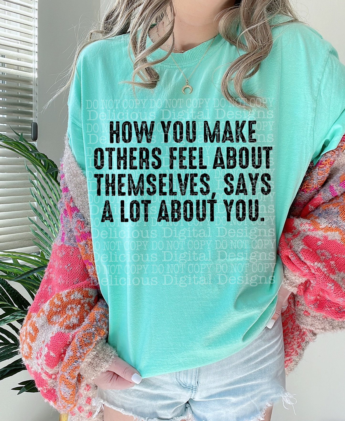 HOW YOU MAKE OTHERS FEEL ABOUT THEMSELVES - BLACK PNG | Digital Download | PNG