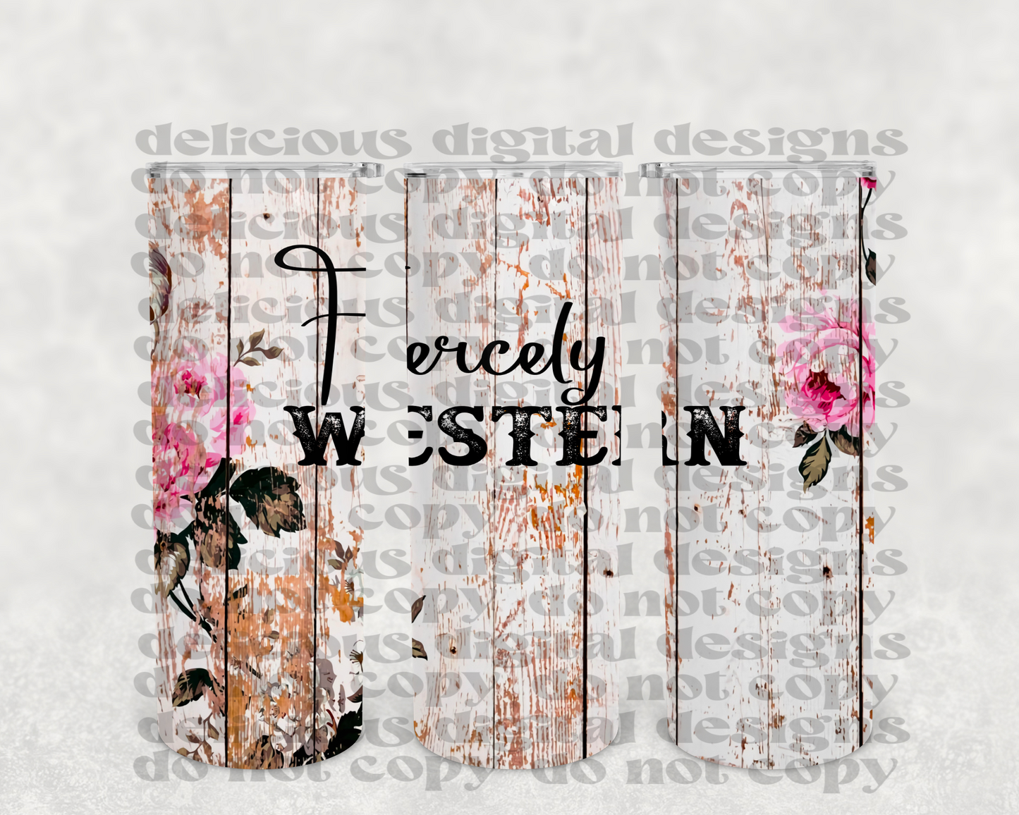 FIERCELY WESTERN TUMBLER WRAP | Digital Download | PNG