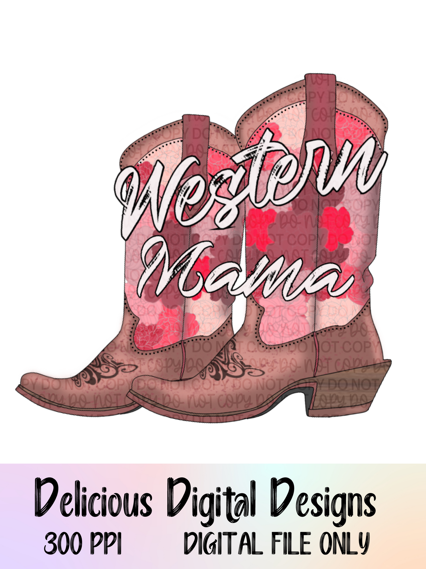 WESTERN MAMA COWGIRL BOOTS PNG | Digital Download | PNG