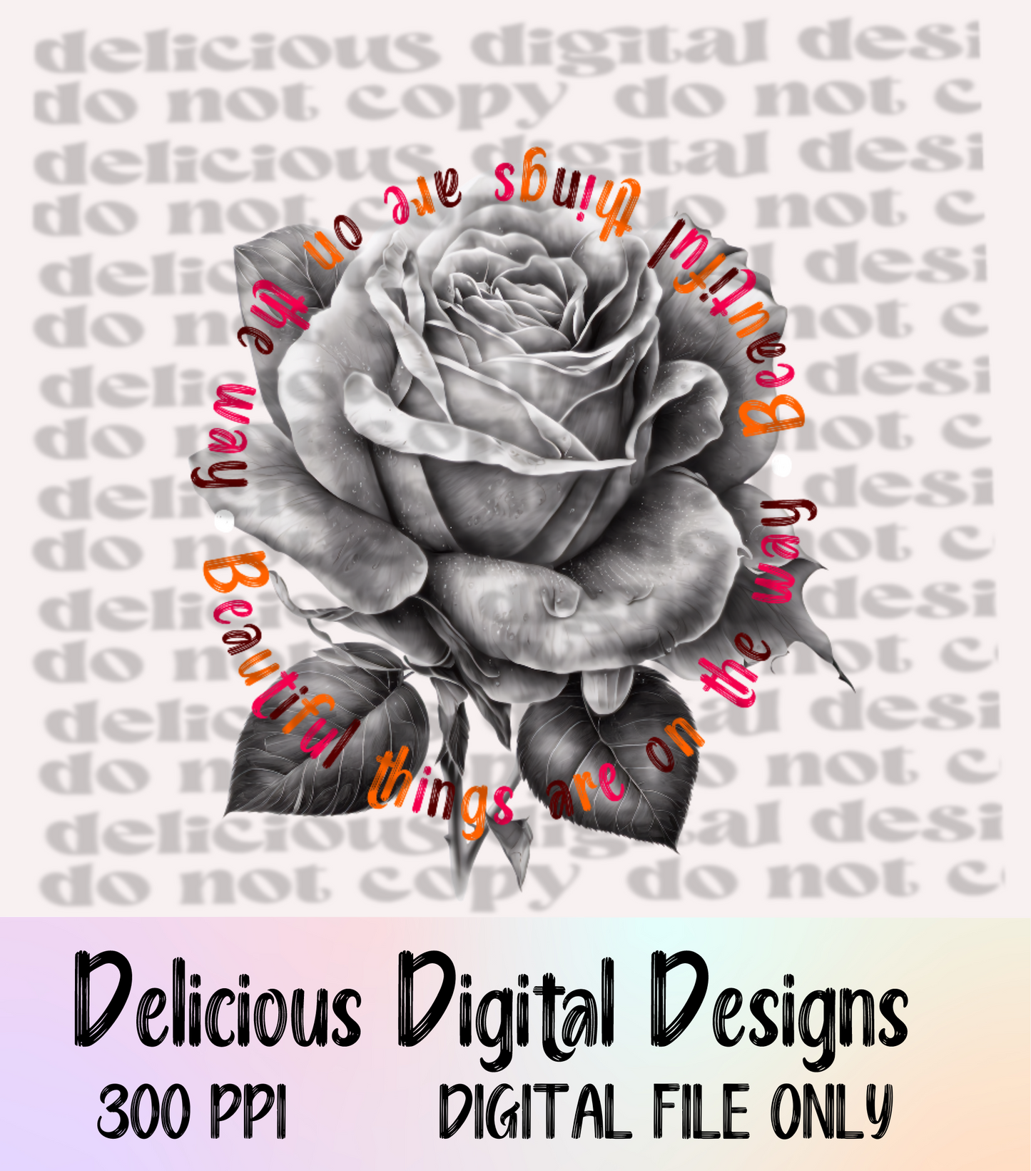 BEAUTIFUL THINGS ARE ON THE WAY| Digital Download | PNG