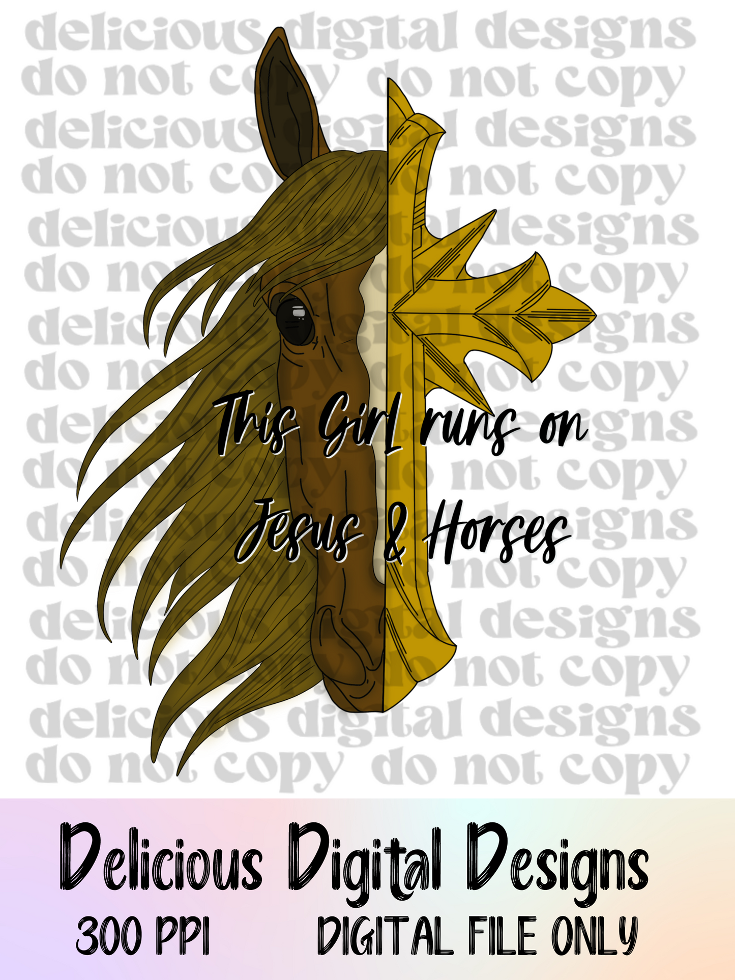 THIS GIRL RUNS ON JESUS ND HORSES | Digital Download | PNG